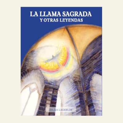 La llama sagrada y otras leyendas | Selma Lagerlof1