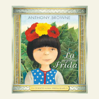 La pequeña Frida | Anthony Browne1