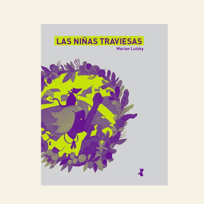 Las niñas traviesas | Marian Lutzky