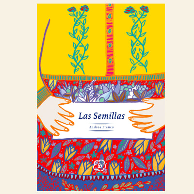 Las semillas | Andrea Franco