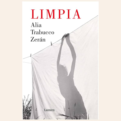 Limpia | Alia Trabucco Zerán1