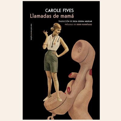 Llamadas de mamá | Carole Fives1