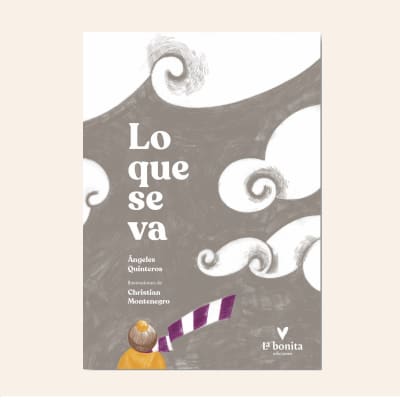 Lo que se va | Ángeles Quinteros