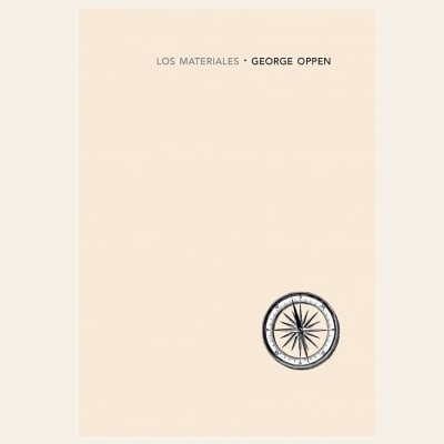 Los materiales | George Oppen1