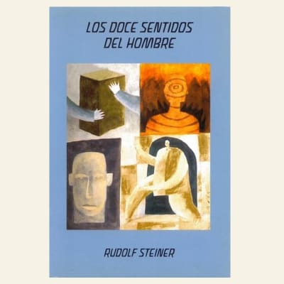 Los doce sentidos del hombre | Rudolf Steiner1