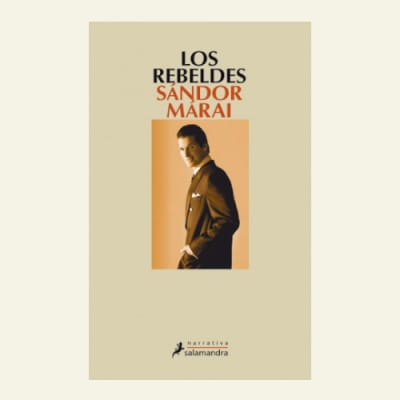 Los rebeldes | Sandor Marai (F)
