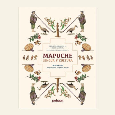 Mapuche. Lengua y cultura | Arturo Hernández, Nelly Ramos
