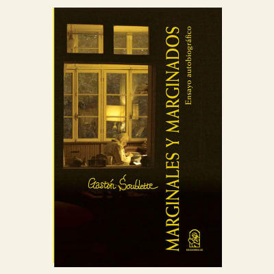 Marginales y marginados | Gastón Soublette (F)1