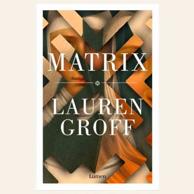 Matrix | Lauren Groff1