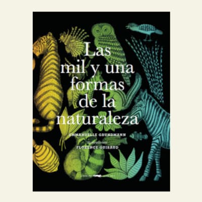 Mil y una formas de la naturaleza | Emanuelle Grundmann 