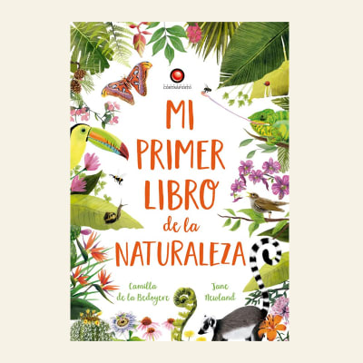 Mi primer libro de la naturaleza | Camilla de la Bedoyere1