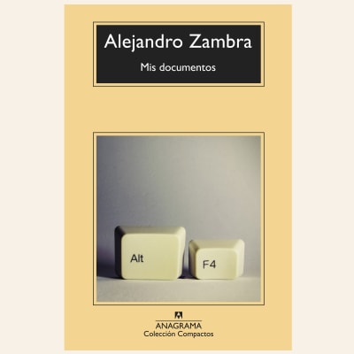 Mis documentos | Alejandro Zambra (Compactos)1