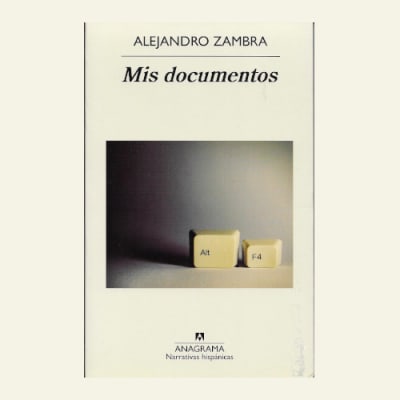 Mis documentos | Alejandro Zambra1