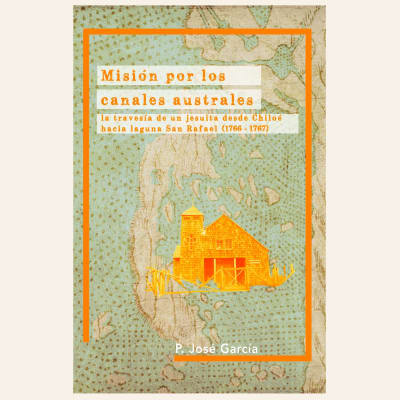 Misión por los canales australes | P.José García1