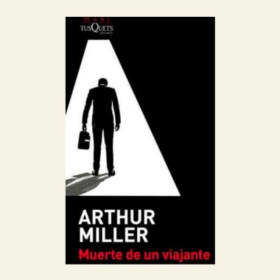 Muerte de un viajante | Arthur Miller