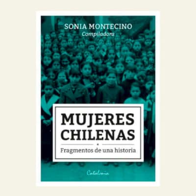 Mujeres chilenas | Sonia Montecino1