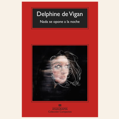 Nada se opone a la noche | Delphine de Vigan1