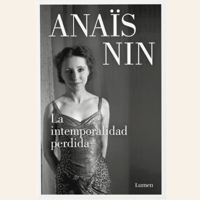 La intemporalidad perdida | Anais Nin 