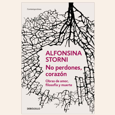 No perdones corazón | Alfonsina Storni