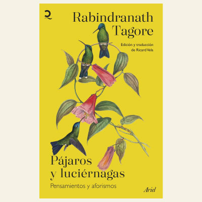 Pájaros y luciérnagas | Rabindranath Tagore1