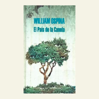 El país de la canela | William Ospina1