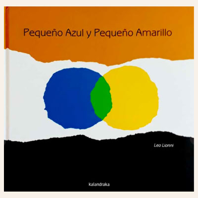 Pequeño azul, pequeño amarillo | Leo Lionni1