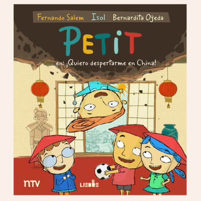 Petit. Quiero despertarme en China | Isol, Bernardita Ojeda, Fernando Salem1