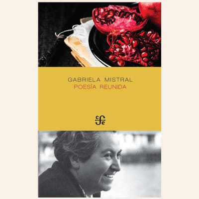 Poesía reunida | Gabriela Mistral