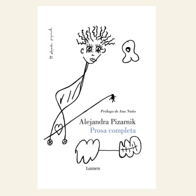 Prosa completa | Alejandra Pizarnik (F)1