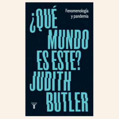 ¿Qué mundo es este? | Judith Butler1