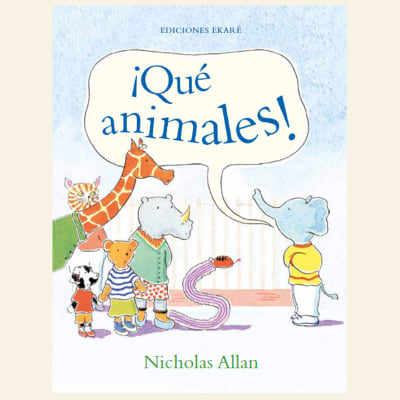 ¡Qué animales! | Nicholas Allan1