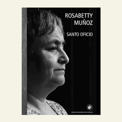 Santo oficio | Rosabetty Muñoz1