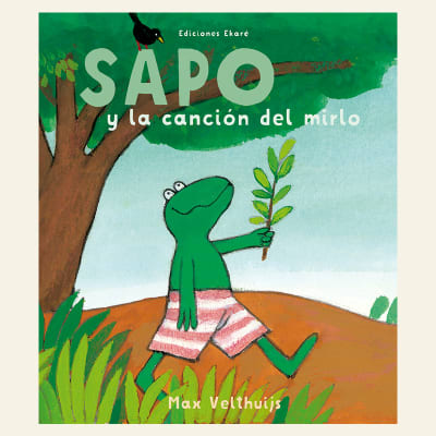 Sapo y la canción del mirlo | Max Velthuijs