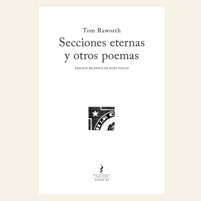 Secciones eternas y otros poemas | Tom Raworth 1
