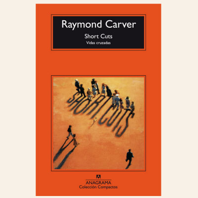 Short cuts | Raymond Carver