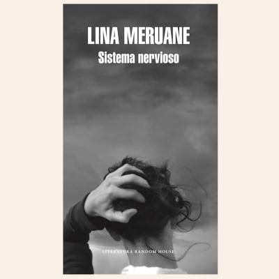 Sistema nervioso | Lina Meruane