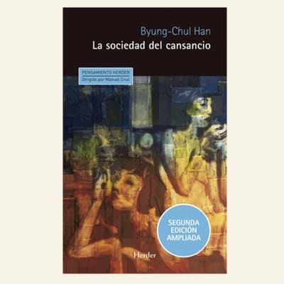La sociedad del cansancio | Byung-Chul Han (F)1