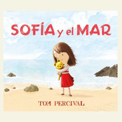 Sofía y el mar | Tom Percival1