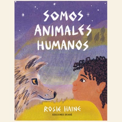 Somos animales humanos | Rose Haine1