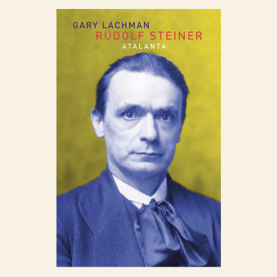 Rudolf Steiner | Gary Lachman 1