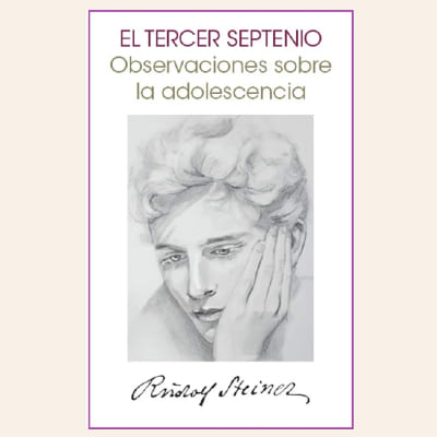 El tercer septenio | Rudolf Steiner1