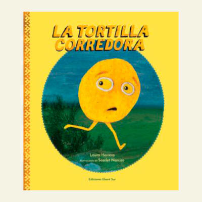 La tortilla corredora | Laura Herrera1