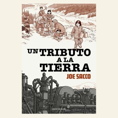 Tributo a la Tierra | Joe Sacco1