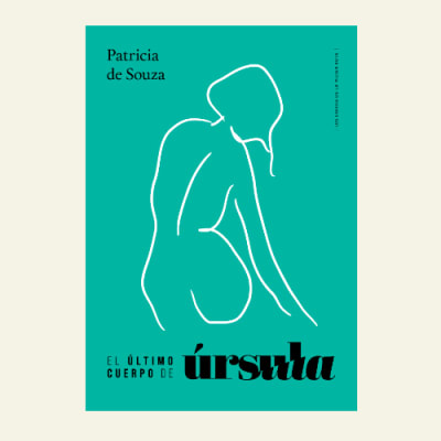 El último cuerpo de Úrsula | Patricia de Souza1