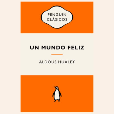 Un mundo feliz | Aldous Huxley1