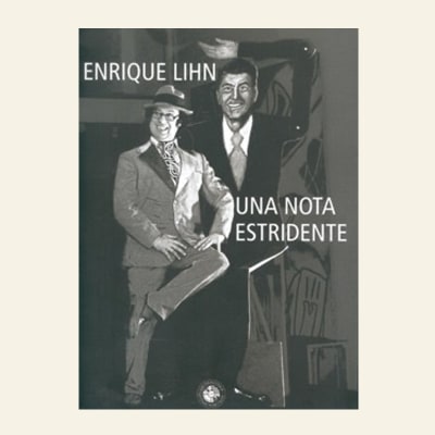 Una nota estridente | Enrique Lihn1