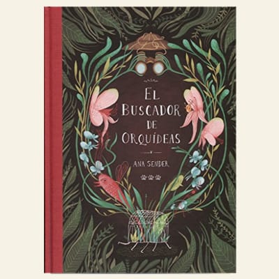 El buscador de orquídeas | Ana Sender