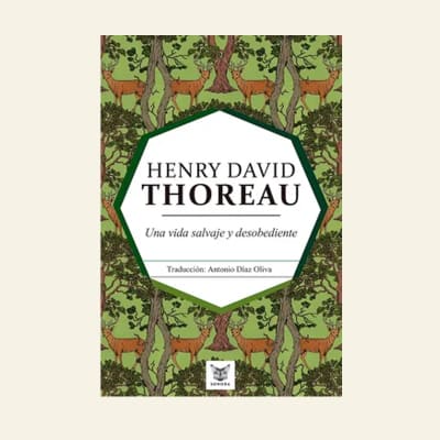 Una vida salvaje y desobediente | H. D. Thoreau1