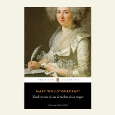 Vindicación de los derechos de las mujeres | Mary Wollstonecraft