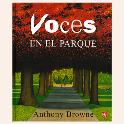 Voces en el parque | Anthony Browne*1